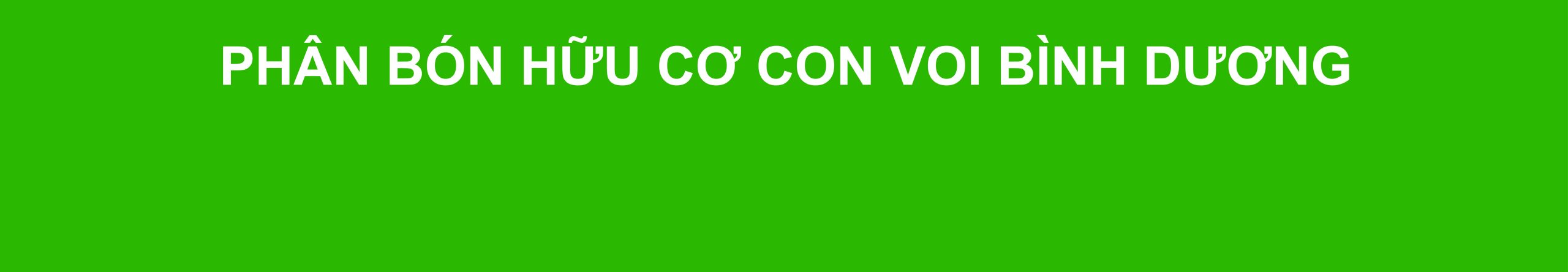 Phân hữu cơ Con Voi Bình Dương